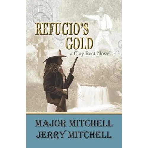Refugio's Gold