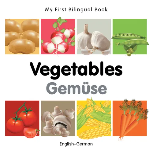 My First Bilingual Book-Vegetables (English-German)