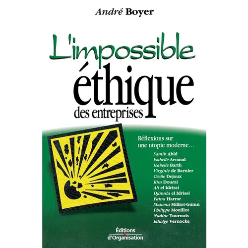 L'impossible éthique des entreprises: Réflexions sur une utopie moderne