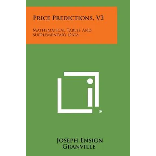 Price Predictions, V2: Mathematical Tables and Supplementary Data