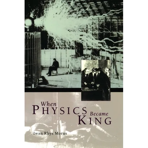 When Physics Became King