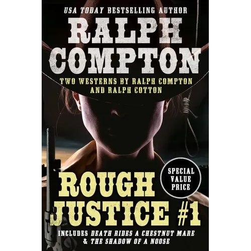 Ralph Compton Double: Rough Justice #1