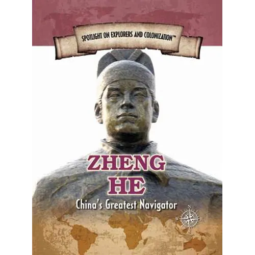 Zheng He: China's Greatest Navigator