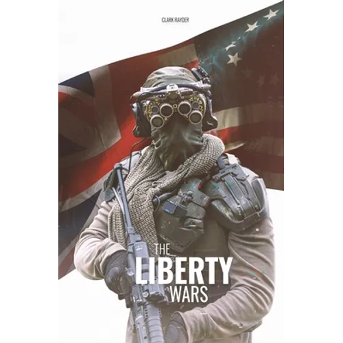 The Liberty Wars