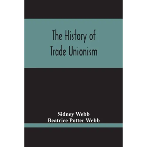 The History Of Trade Unionism