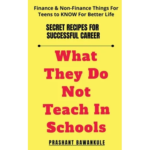 What They Do Not Teach In Schools