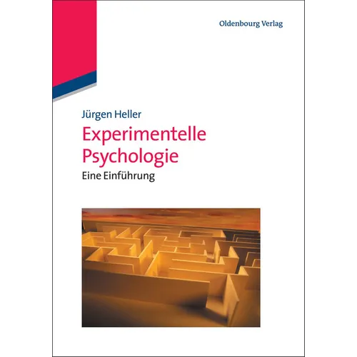 Experimentelle Psychologie: Eine Einführung