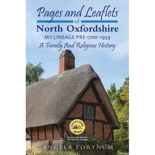 Pages and Leaflets of North Oxfordshire: My Lineage Pre-1700 - 1959