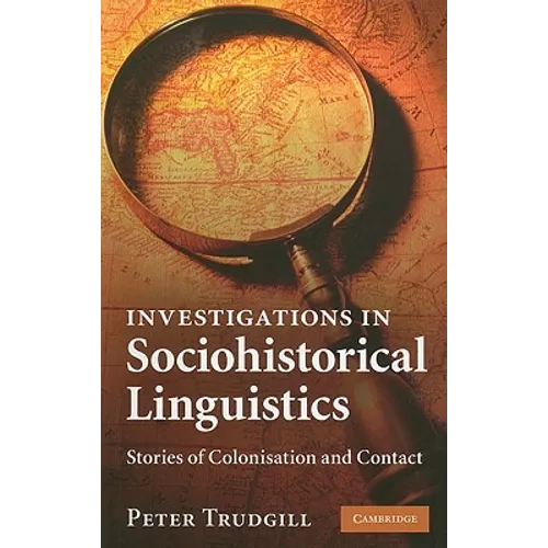 Investigations in Sociohistorical Linguistics