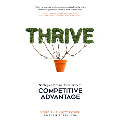 Thrive: Strategies to Turn Uncertainty to Competitive Advantage
