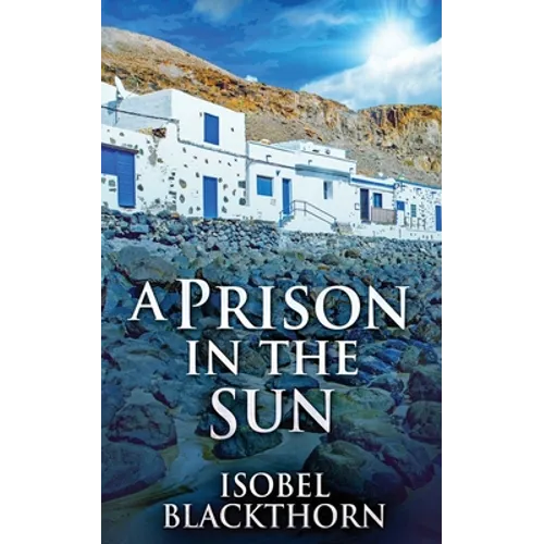 A Prison In The Sun