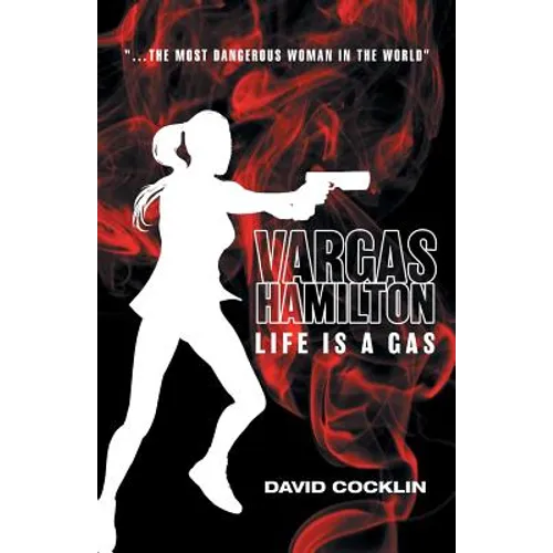 Vargas Hamilton: Life Is A Gas
