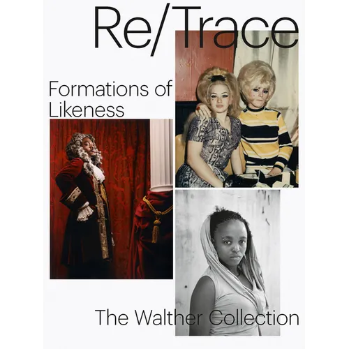 Re/Trace: Formations of Likeness