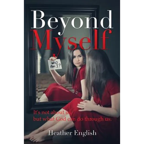 Beyond Myself