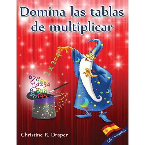 Domina las Tablas de Multiplicar: edición española