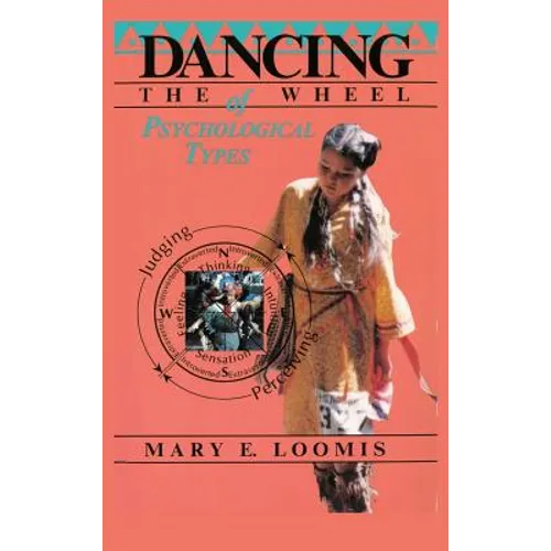 Dancing the Wheel of Psychological Types