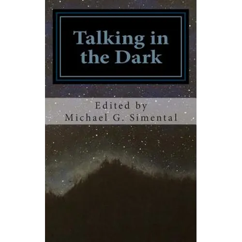 Talking in the Dark: A Poetic Collaboration