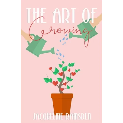 The Art of Growing