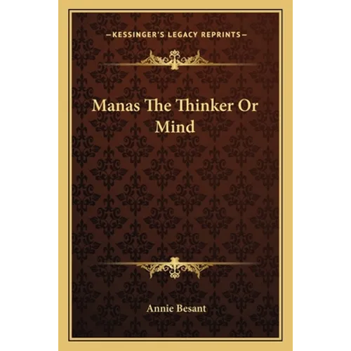 Manas The Thinker Or Mind