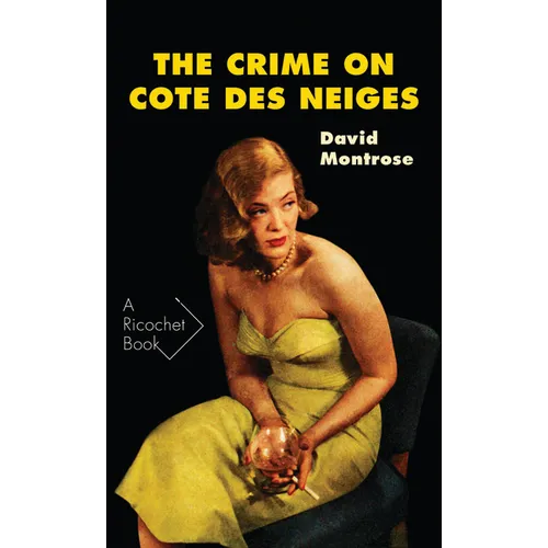 The Crime on Cote Des Neiges