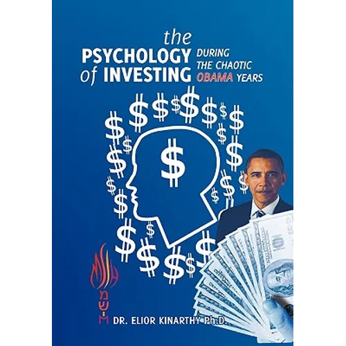 The Psychology of Investing During the Chaotic Obama Years