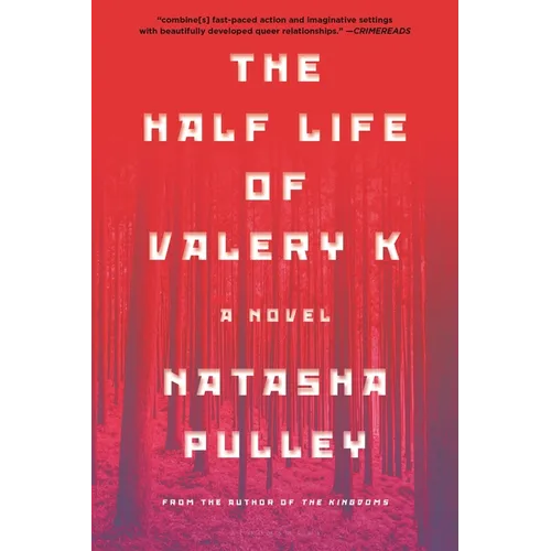 The Half Life of Valery K