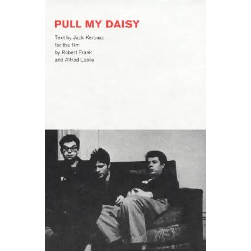 Robert Frank: Pull My Daisy