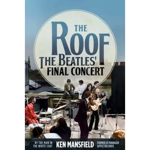 The Roof: The Beatles' Final Concert