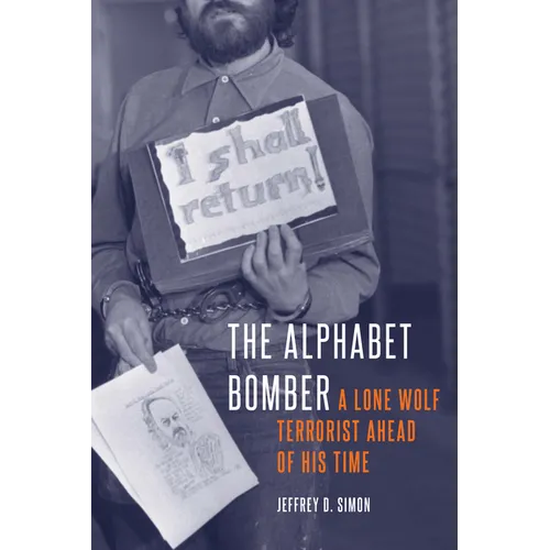 The Alphabet Bomber: A Lone Wolf Terrorist Ahead of His Time