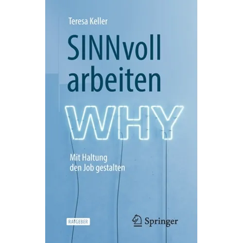 Sinnvoll Arbeiten: Mit Haltung Den Job Gestalten