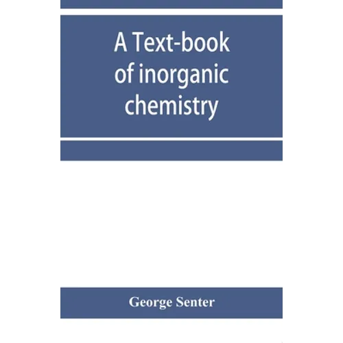 A text-book of inorganic chemistry