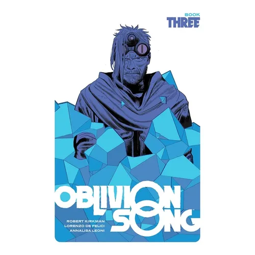 Oblivion Song by Kirkman & de Felici Book 3