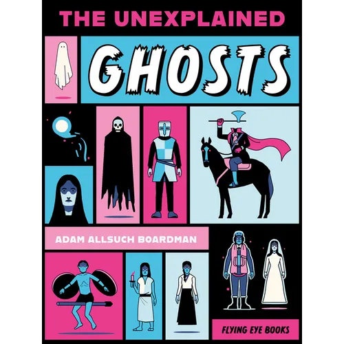 The Unexplained: Ghosts