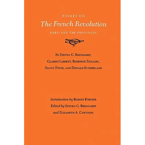 Essays on the French Revolution: Paris and the Provinces