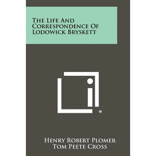 The Life and Correspondence of Lodowick Bryskett