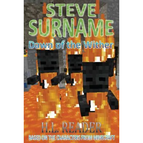 Steve Surname: Dawn Of The Wither: Non illustrated edition