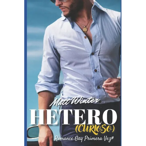 Heterocurioso: Ficción gay para adultos