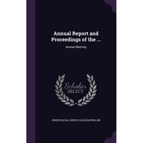 Annual Report and Proceedings of the ...: Annual Meeting