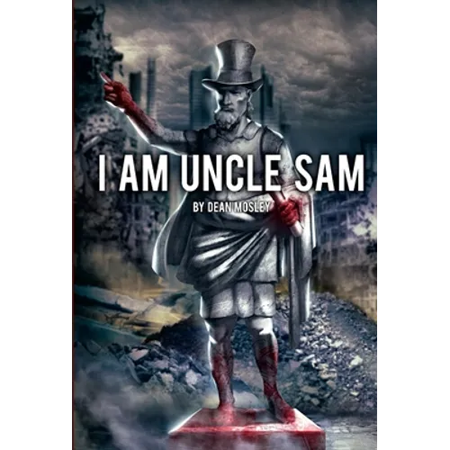 I Am Uncle Sam (Hardcover)