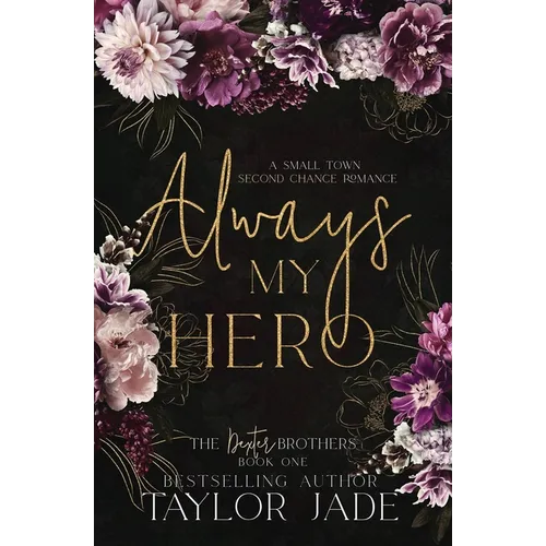 Always My Hero: Second Chance Sweet Romance
