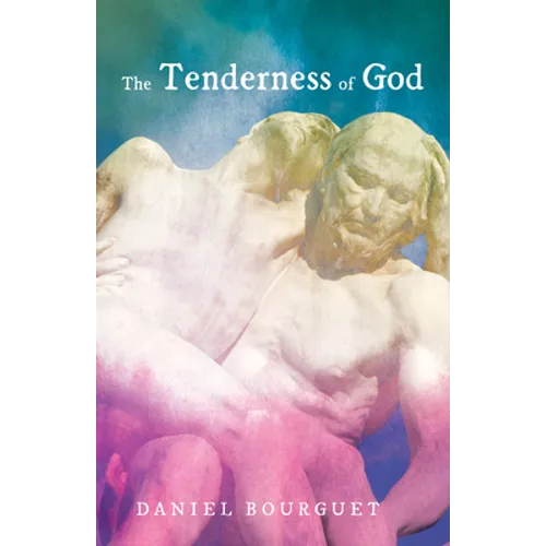 The Tenderness of God