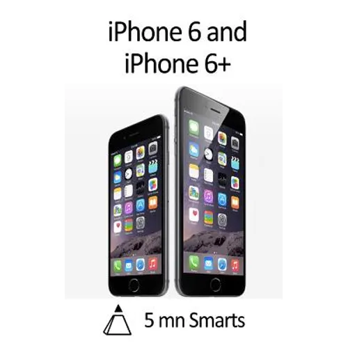 iPhone 6 and iPhone 6+: A Simple Guide to the iPhone 6's Best Features - Paperback