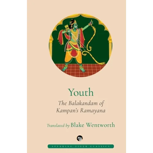 Youth the Balakandam of Kampan's Ramayana