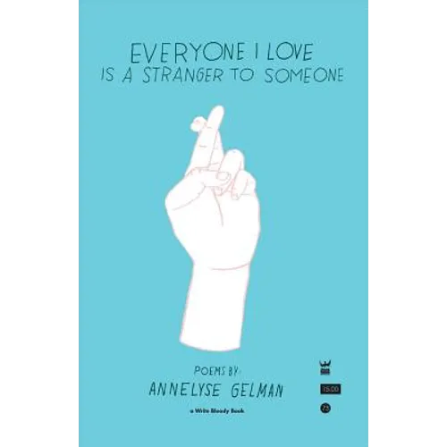 Everyone I Love Is a Stranger to Someone