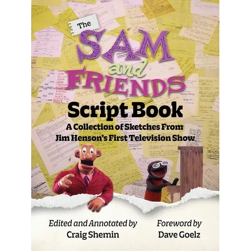 The Sam and Friends Script Book - A Collection of Sketches from Jim Henson's First Television Show