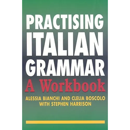 Practising Italian Grammar: A Workbook