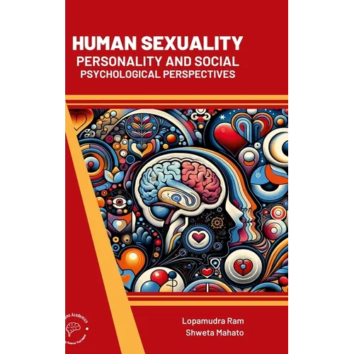 Human Sexuality: Personality and Social Psychological Perspectives