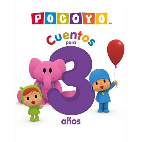 Pocoyo. Recopilatorio de Cuentos - Cuentos Para 3 Años / Pocoyo. a Compilation of Stories - Stories for 3-Year-Olds