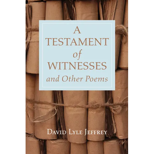 A Testament of Witnesses and Other Poems