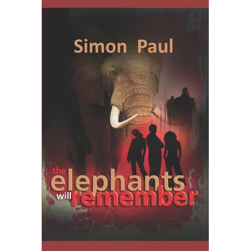 The Elephants Will Remember